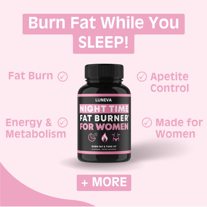 LUNEVA - Nighttime Fat Burner for Women